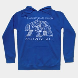 The Mountains are calling and I must go Hoodie